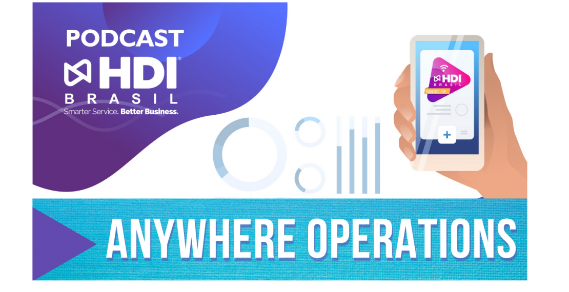 Anywhere Operations &amp; TI: produtividade, retenção e cultura híbrida